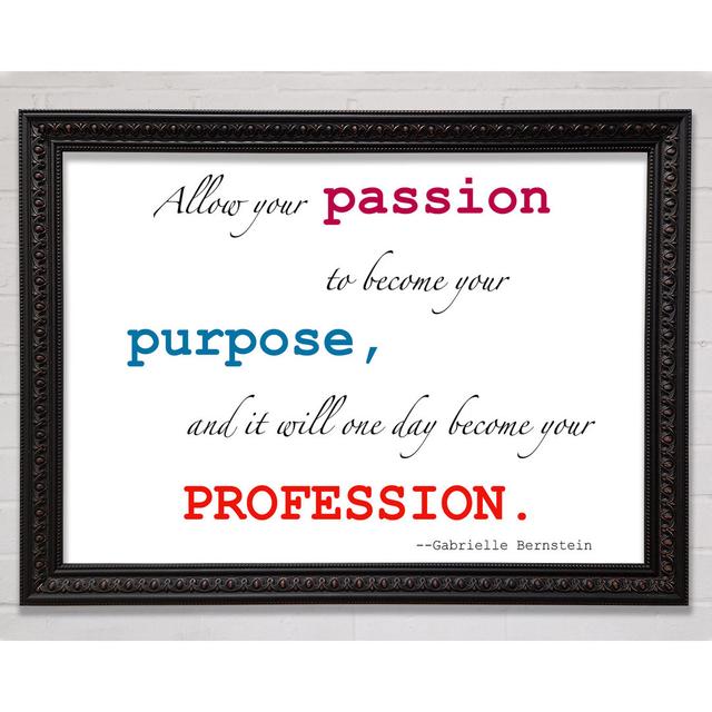 Motivational Quote Gabrielle Bernstein Allow Your Passion - Single Picture Frame Art Prints Bright Star Size: 100cm H x 141.4cm W on Productcaster.