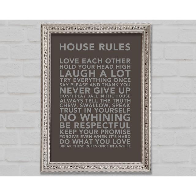 Family Quote House Rules 3 Chocolate Framed Print Happy Larry Size: 42cm H x 29.7cm W x 3cm D on Productcaster.