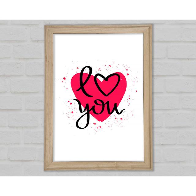 Love You 3 Framed Print Happy Larry Size: 118.9cm H x 84.1cm W x 1.5cm D on Productcaster.