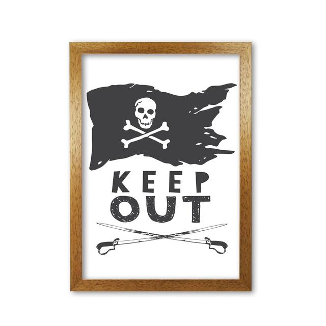 Pirate Keep Out by Pixy Paper - Picture Frame Typography on Paper East Urban Home Size: 59.4cm H x 42cm W, Frame Options: Honey Oak on Productcaster.