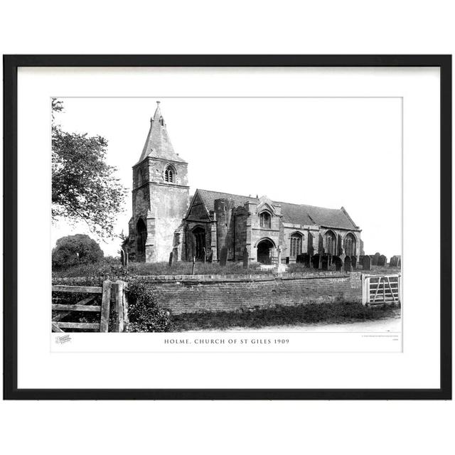 'Holme, Church of St Giles 1909' - Picture Frame Photograph Print on Paper The Francis Frith Collection Size: 60cm H x 80cm W x 2.3cm D on Productcaster.