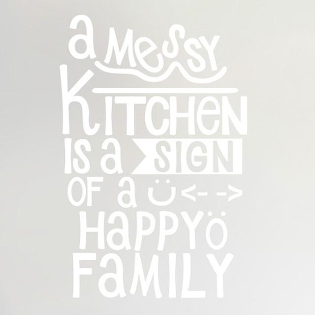 A Messy Kitchen Is a Sign of a Happy Family Wall Sticker East Urban Home Size: Medium, Colour: White on Productcaster.