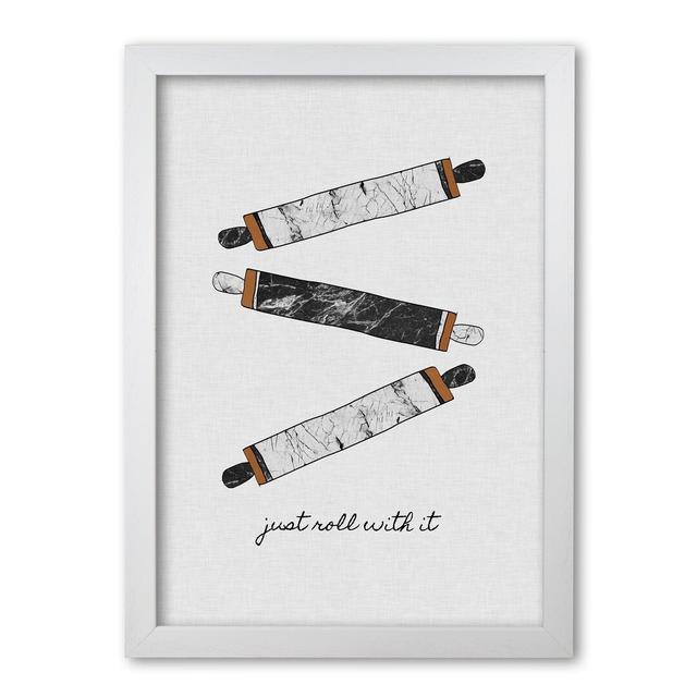 'Just Roll with It' Graphic Art East Urban Home Format: White Grain Frame, Size: 42 cm H x 30 cm W x 5 cm D on Productcaster.