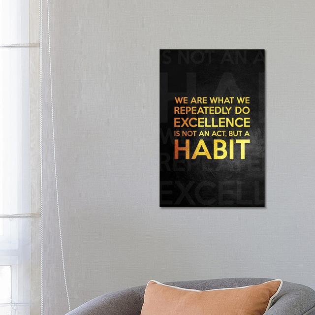 Make Excellence Your Habit - Aristotle by Adrian Baldovino - Wrapped Canvas Painting Happy Larry Size: 66.04cm H x 45.72cm W x 3.81cm D on Productcaster.