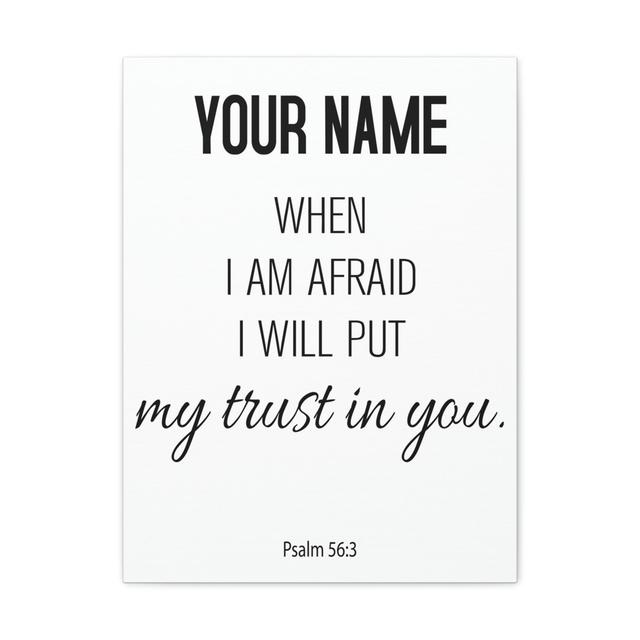 Scripture Walls Personalized Psalm 56:3 I Will Put My Trust in You Bible Verse Wall Art Unframed Happy Larry Size: 16cm H x 12cm W x 1.25cm D on Productcaster.