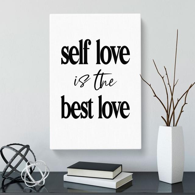 Self Love - Wrapped Canvas Print East Urban Home Size: 60cm H x 40cm W x 3cm D on Productcaster.