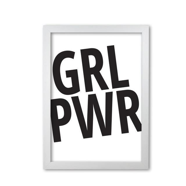 'Girl Power' Textual Art East Urban Home Format: White Grain Frame, Size: 30 cm H x 21 cm W x 5 cm D on Productcaster.