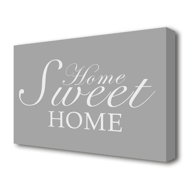 Home Sweet Home - Wrapped Canvas Typography Print East Urban Home Size: 50.8 cm H x 81.3 cm W on Productcaster.