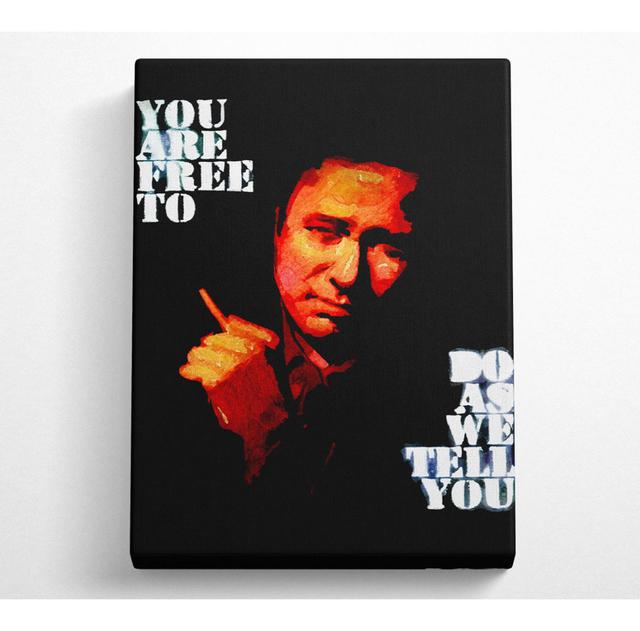 Motivational Quote Bill Hicks You Are Free - Wrapped Canvas Art Prints ClassicLiving Size: 81.3cm H x 50.8cm W x 10cm D on Productcaster.