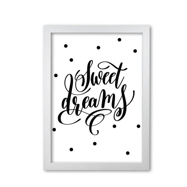 'Sweet Dreams' Textual Art in Black East Urban Home Format: White Grain Frame, Size: 60 cm H x 42 cm W x 5 cm D on Productcaster.