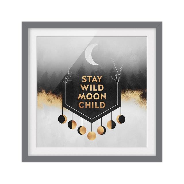 Picture With Frame - Stay Wild Moon Child - Square 1:1 Happy Larry Format: Grey, Size: 70cm H x 70cm W x 2cm D, Matte Colour: White on Productcaster.