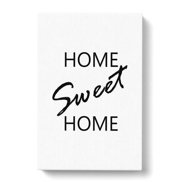 Home Sweet Home - Wrapped Canvas Typography East Urban Home Size: 91cm H x 60cm W x 3cm D on Productcaster.