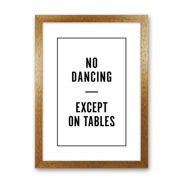 No Dancing Minimal - Typography Print on Paper Happy Larry Frame Option: Oak Frame, Size: 63cm H x 46cm W x 3cm D on Productcaster.