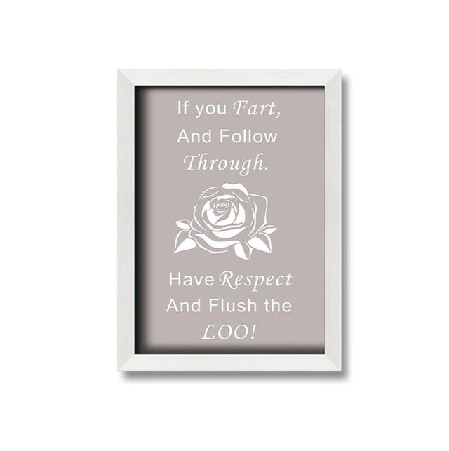 Zenda Bathroom Quote If You Fart - Single Picture Frame Art Prints Happy Larry Colour: Beige, Format: Black/Walnut Framed Paper, Size: 29.7cm H x 21cm on Productcaster.