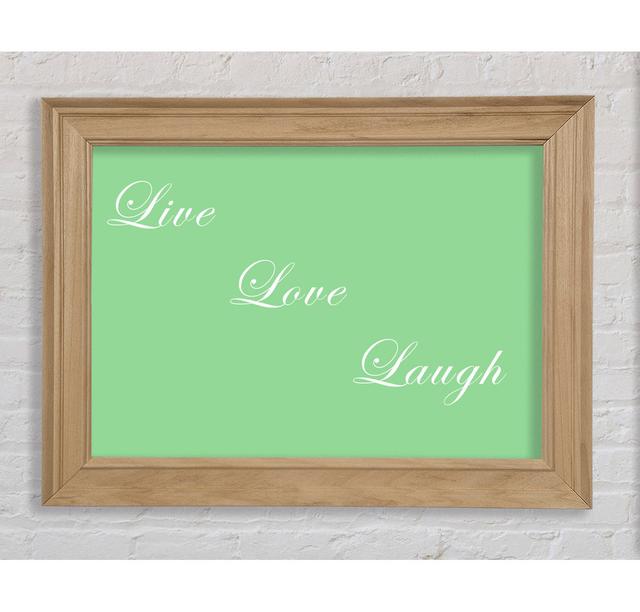 Love Quote Live Love Laugh Green Framed Print Bright Star Size: 29.7cm H x 42cm W on Productcaster.