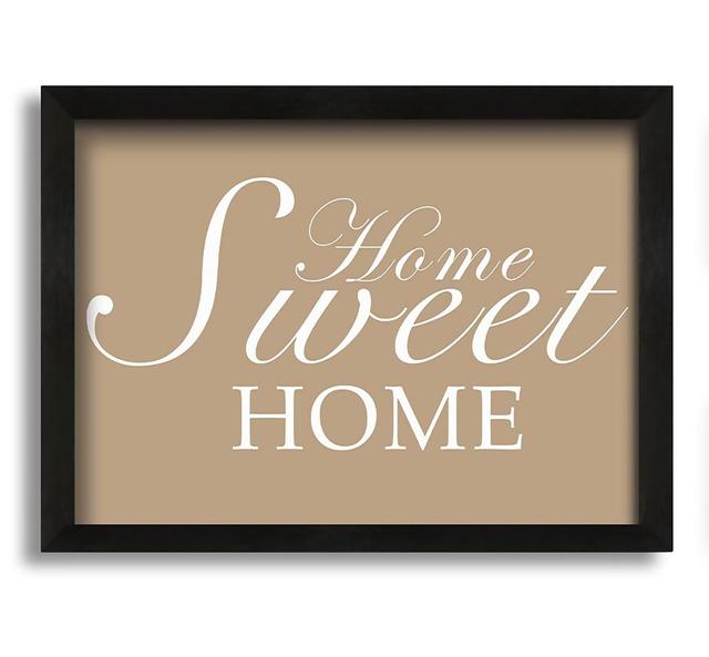 Home Sweet Home - Picture Frame Typography on Canvas Brayden Studio Colour: Beige, Size: 21cm H x 30cm W x 10cm D on Productcaster.