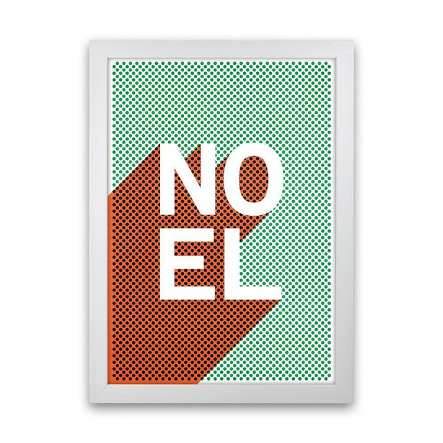 Noel No 1 - Print The Seasonal Aisle Frame Option: White Framed, Size: 64cm H x 46cm W x 3cm D on Productcaster.