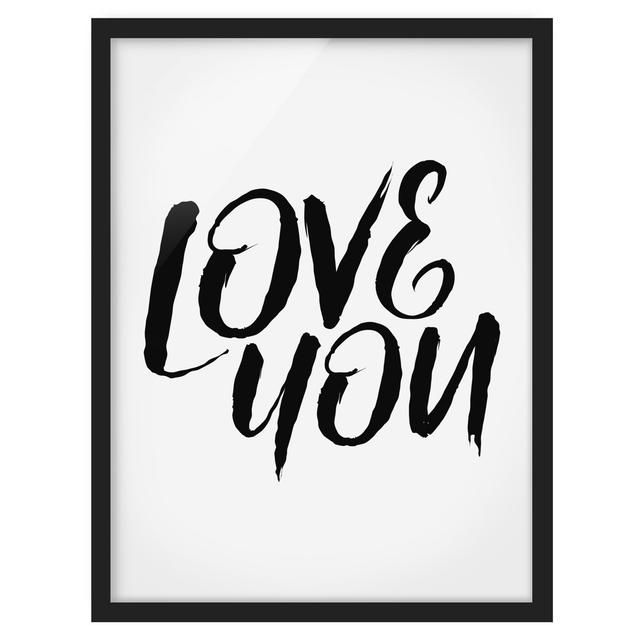 Love You - Picture Frame Typography Maturi Size: 70cm H x 50cm W x 2cm D, Frame Option: Black Framed on Productcaster.