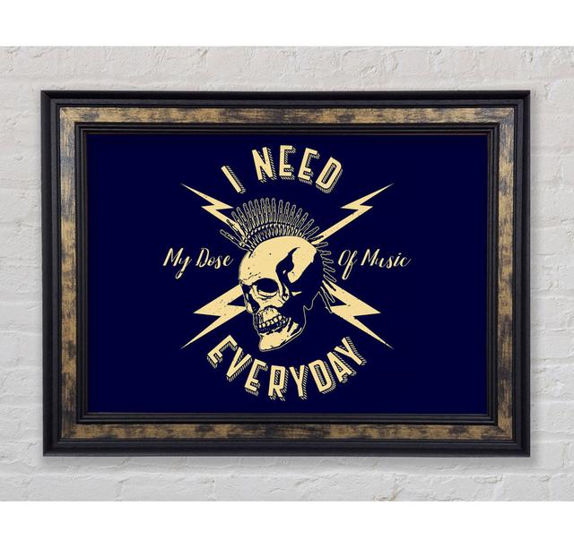 I Need My Dose Of Music Framed Print Happy Larry Size: 29.7cm H x 42cm W x 8cm D on Productcaster.