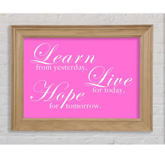 Home Quote Learn Live Hope Vivid Pink Framed Print Bright Star Size: 29.7cm H x 42cm W on Productcaster.