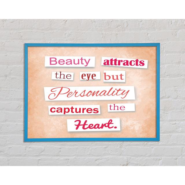 Beauty Attracts the Eye But - Single Picture Frame Art Prints Happy Larry Size: 42cm H x 59.7cm W x 2cm D on Productcaster.