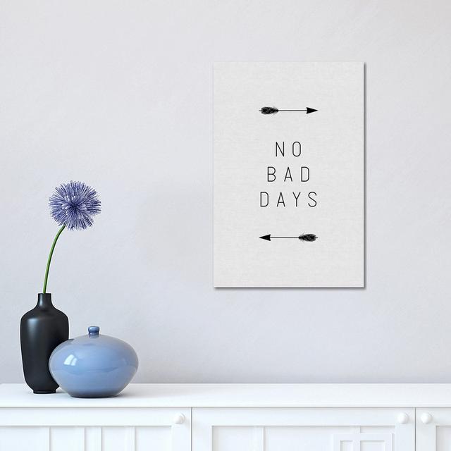 No Bad Days Arrow - Wrapped Canvas Typography Happy Larry Size: 45.72cm H x 30.48cm W x 1.91cm D on Productcaster.