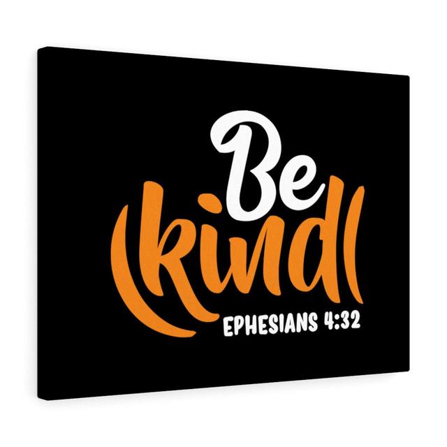 Be Kind Orange Ephesians 4:32 - Wrapped Canvas Typography Blue Elephant Size: 61cm H x 76cm W on Productcaster.