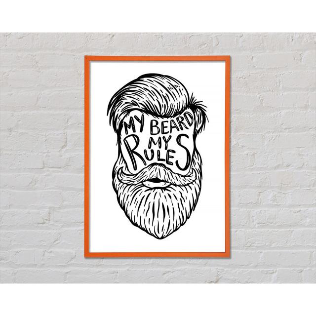 My Beard My Rules - Print Happy Larry Size: 59.7cm H x 42cm W x 2cm D on Productcaster.