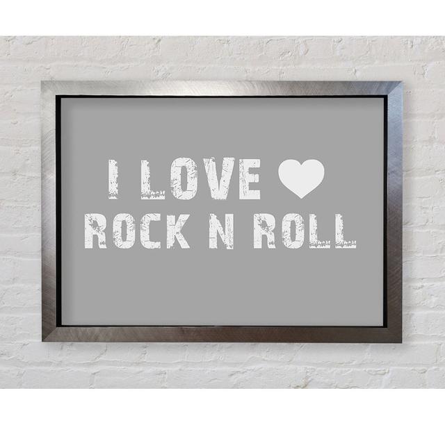 Musik Zitat I Love Rock N Roll - Einzelne Bilderrahmen Kunstdrucke Happy Larry Größe: 100cm H x 141,4cm B x 3,4cm T, Farbe: Grau/Weiß, Format: Poster on Productcaster.