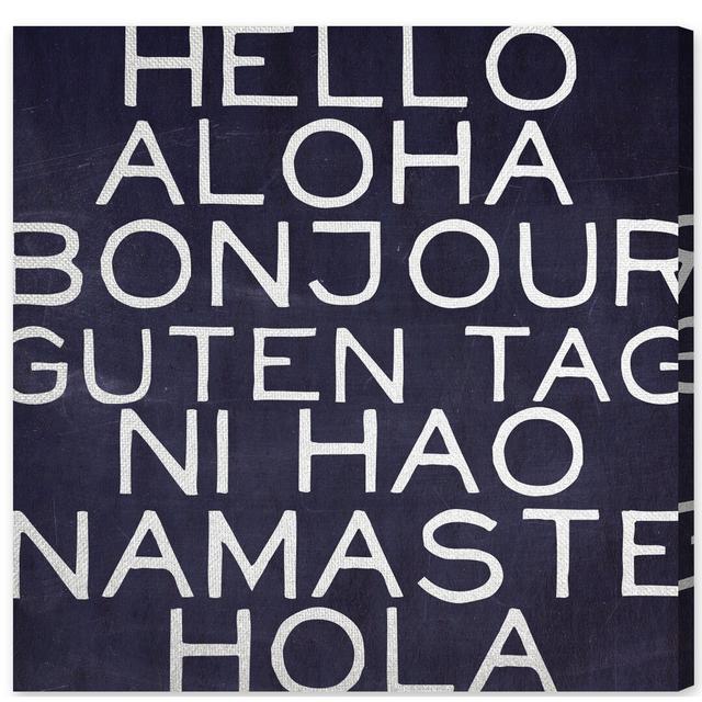 Hellos Around the World by Hatcher and Ethan - Wrapped Canvas Typography Print East Urban Home Size: 91.44cm H x 91.44cm W x 3.81cm D on Productcaster.