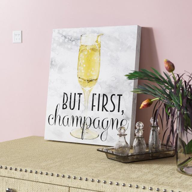 Champagne Always - Wrapped Canvas Print East Urban Home Size: 51cm H x 43cm W x 4cm D on Productcaster.