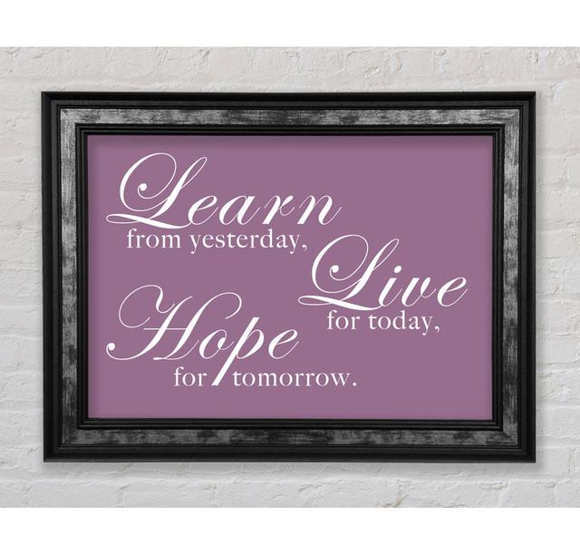 Home Quote Learn Live Hope Lilac - Single Picture Frame Typography Bright Star Größe: 59,7 cm H x 84,1 cm B x 8 cm T, Farbe: Staubrosa on Productcaster.