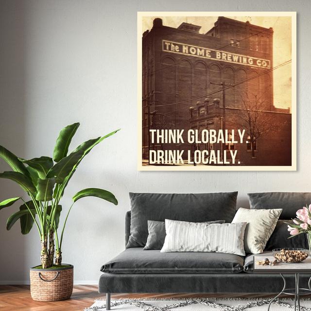 Drink Locally by Oliver Gal - Wrapped Canvas Print East Urban Home Size: 101.6 cm H x 101.6 cm W on Productcaster.