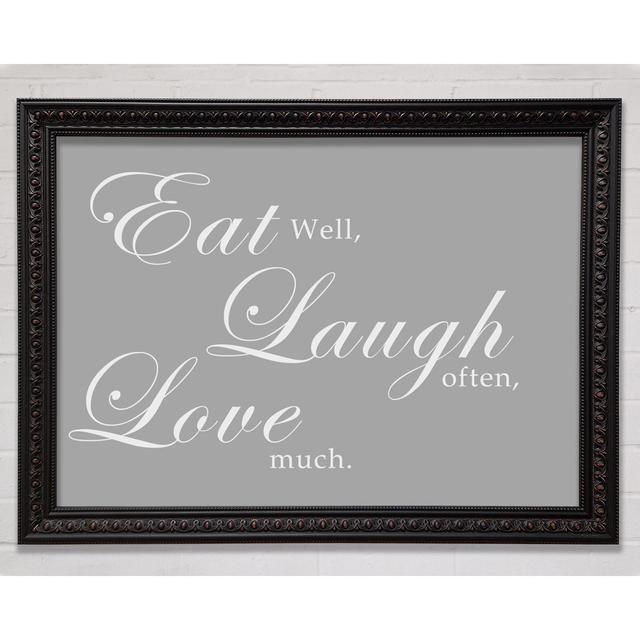 Küche Zitat Eat Laugh Love Grau - Einzelne Bilderrahmen Kunstdrucke Bright Star Farbe: Grau/Silberfarben, Größe: 84,1 cm H x 118,9 cm B on Productcaster.