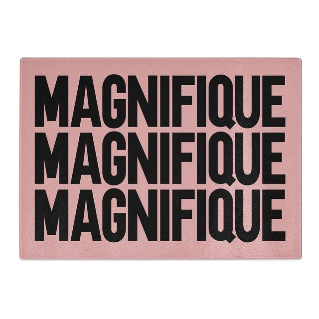 Magnifique Typography Chopping Board East Urban Home Size: 20cm W x 28.5cm L on Productcaster.