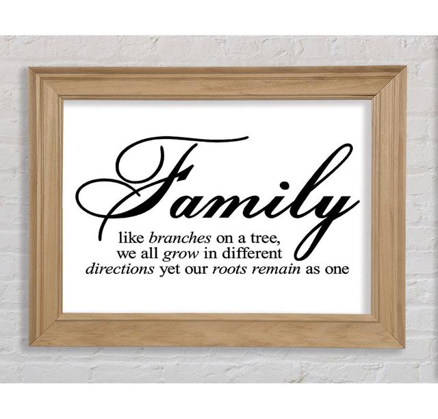 Family Quote Family We All Grow In Different Directions Framed Print Bright Star Size: 29.7cm H x 42cm W on Productcaster.