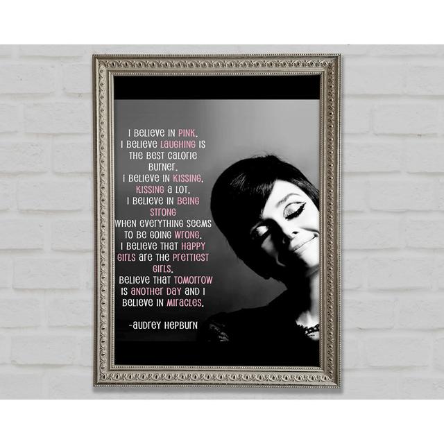 Motivational Quote Audrey Hepburn I Believe In Pink Portrait Framed Print Bright Star Size: 59.7cm H x 84.1cm W on Productcaster.