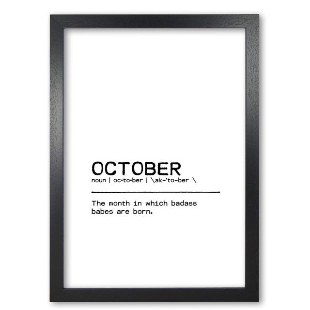 'October Badass Definition Quote' Textual Art East Urban Home Format: Black Grain Frame, Size: 42 cm H x 30 cm W x 5 cm D on Productcaster.