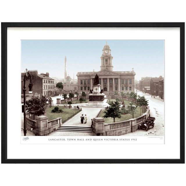 'Lancaster, Town Hall and Queen Victoria Statue 1912' - Picture Frame Photograph Print on Paper The Francis Frith Collection Size: 40cm H x 50cm W x 2 on Productcaster.