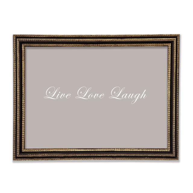 Love Quote Live Love Laugh 2 Grey Framed Print Happy Larry Colour: Beige, Size: 42cm H x 59.7cm W x 3cm D on Productcaster.