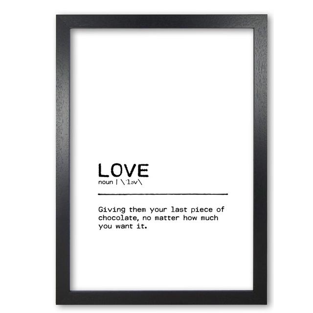 Definition Quote 'Love Chocolate' Textual Art East Urban Home Size: 60 cm H x 42 cm W x 5 cm D, Format: Black Grain Frame on Productcaster.