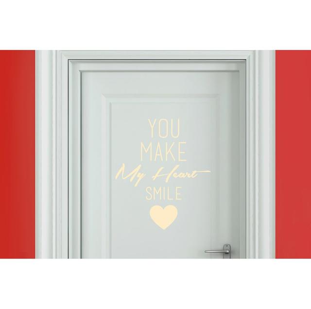 You Make My Heart Smile Door Room Wall Sticker Happy Larry Colour: Beige on Productcaster.