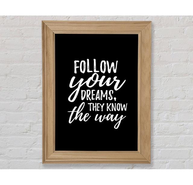 Follow Your Dreams 2 - Single Picture Frame Art Prints Bright Star Size: 59.7cm H x 42cm W on Productcaster.