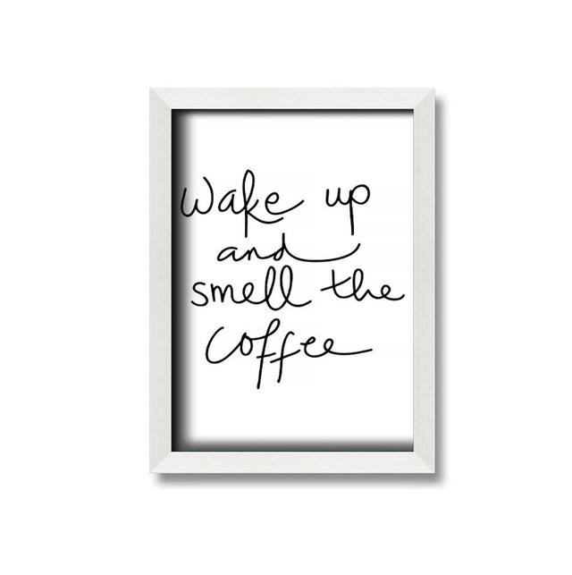 Wake Up And Smell The Coffee Framed Print Wall Art Happy Larry Size: 59.7cm H x 42cm W x 2cm D, Format: Purple Framed Paper on Productcaster.