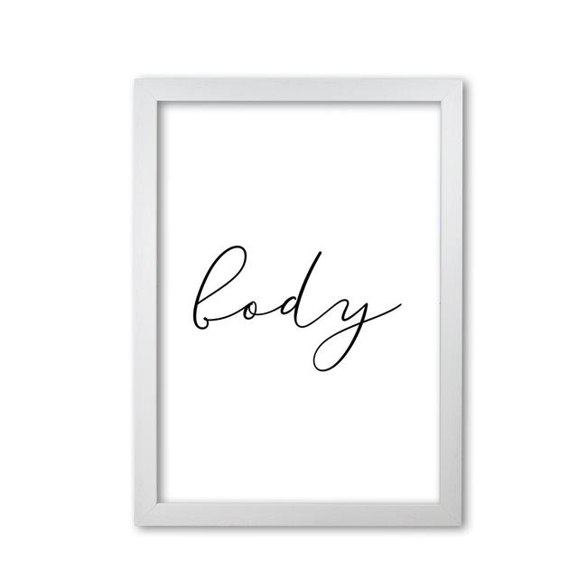 Body Textual Art Print By Pixy Paper by Pixy Paper - Single Picture Frame Print East Urban Home Size: 59.4cm H x 42cm W, Frame Options: White Grain on Productcaster.