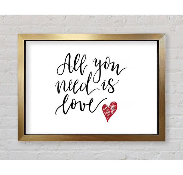 All You Need Is Love 3 Framed Print Wall Art Happy Larry Size: 42cm H x 59.7cm W x 3.4cm D, Format: Gold Framed Paper on Productcaster.