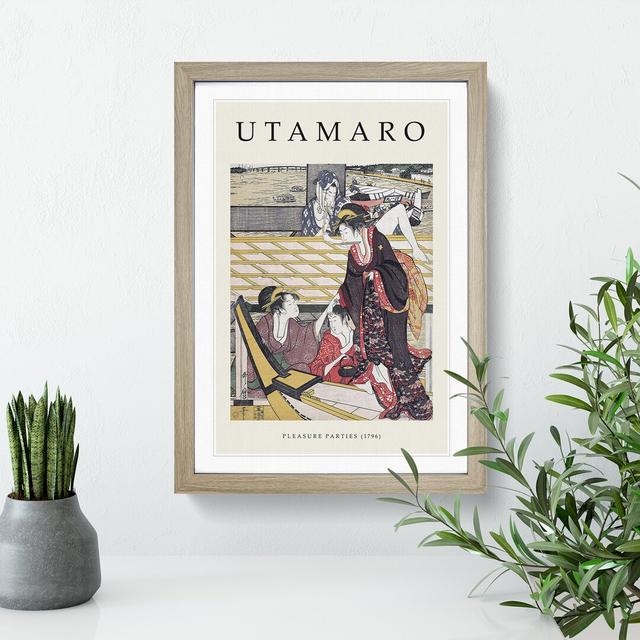 Pleasure Parties Print by Kitagawa Utamaro - Picture Frame Painting East Urban Home Frame Option: Oak Framed, Size: 48cm H x 36cm W x 2cm D on Productcaster.