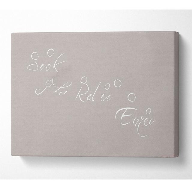 Bathroom Quote Soak Relax Enjoy Beige - Wrapped Canvas Art Prints Happy Larry Size: 101.6cm H x 142.2cm W x 10cm D on Productcaster.