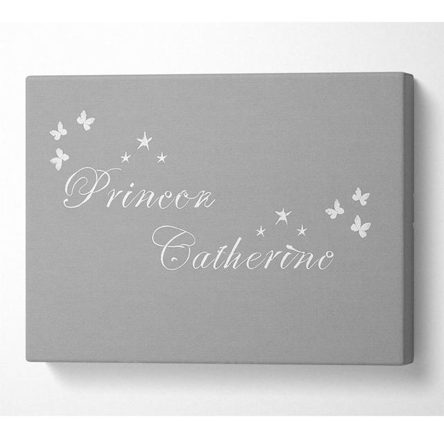 Girls Room Quote Your Own Name Princess Grey White - Wrapped Canvas Art Prints Happy Larry Size: 81cm H x 121.9cm W x 10cm D on Productcaster.