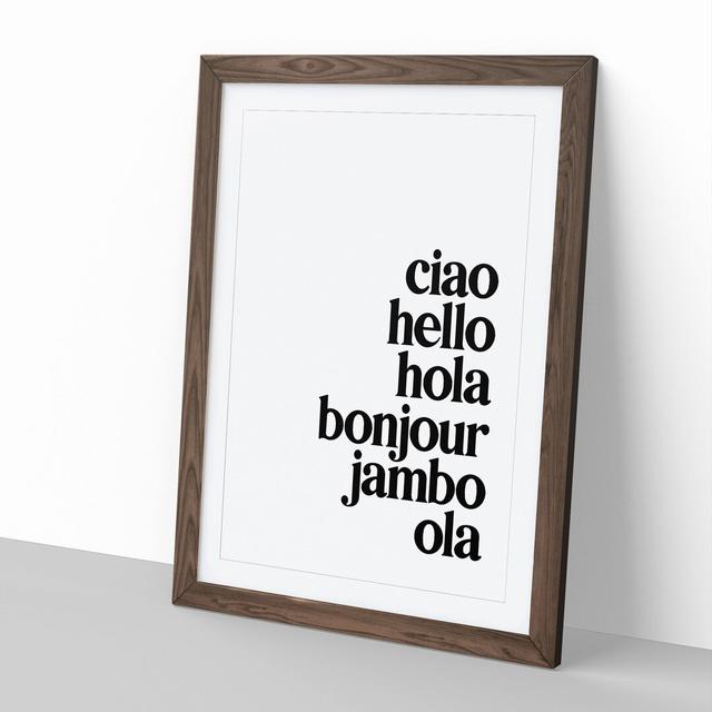 Language of Hello - Picture Frame Typography East Urban Home Size: 65cm H x 48cm W x 2cm D, Frame Option: Walnut Framed on Productcaster.